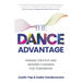 The Dance Advantage: Raising Creative and Resilient Children for Tomorrow
