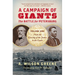 A Campaign of Giants: The Battle for Petersburg, Volume One: From the Crossing of the James to the Crater