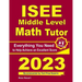 ISEE Middle Level Math Tutor: Everything You Need to Help Achieve an Excellent Score
