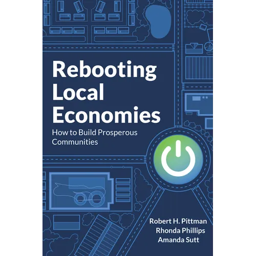 Rebooting Local Economies: How to Build Prosperous Communities