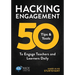Hacking Engagement: 50 Tips & Tools To Engage Teachers and Learners Daily