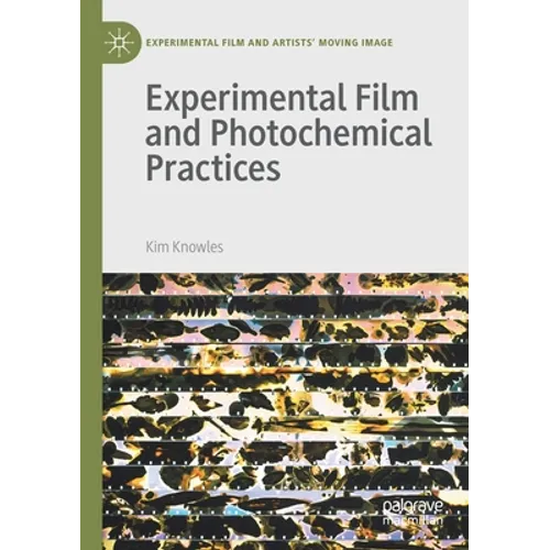 Experimental Film and Photochemical Practices