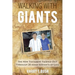 Walking with Giants: The New Testament Fleshed Out Through 20 Asian Servants of God