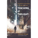 Teaching at Twilight: The Meaning of Education in the Age of Collapse