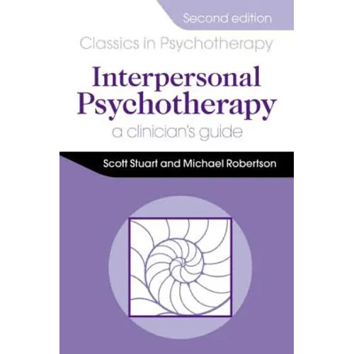 Interpersonal Psychotherapy 2e a Clinician's Guide