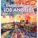 Sweet Dreams, Los Angeles