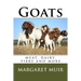 Goats: meat, dairy, fibre and more