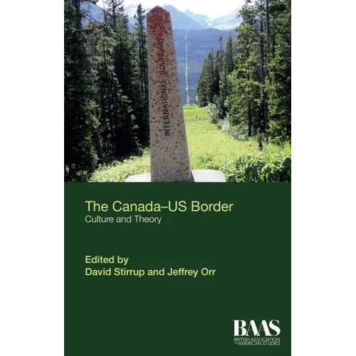 The Canada-Us Border: Culture and Theory