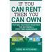 If You Can Rent Then You Can Own: putting the pieces together for becoming a first-time homeowner