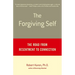 The Forgiving Self: The Road from Resentment to Connection