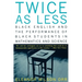 Twice as Less: Black English and the Performance of Black Students in Mathematics and Science