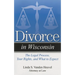 Divorce in Wisconsin: The Legal Process, Your Rights, and What to Expect