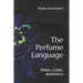 The Perfume Language: Notes, Codes, Aesthetics