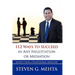112 Ways to Succeed in Any Negotiation or Mediation: Secrets from a Professional Mediator