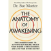 The Anatomy of Awakening: The 5 Hidden Codes to Activate Self-Healing, Unlock Your Higher Consciousness, and Live Your Divine Destiny