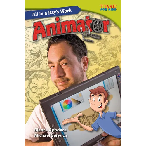 All in a Day's Work: Animator
