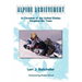 Alpine Achievement: A Chronicle of the United States Disabled Ski Team
