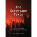 The Screwtape Texts: A Devil's Dialogue with His Tempter in Training