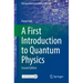 A First Introduction to Quantum Physics