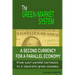 The Green-Market System: A Second Currency for a Parallel Economy