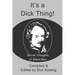 It's a Dick Thing!: Secret Thoughts of Silent Men