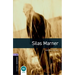 Oxford Bookworms Library: Silas Marner: Level 4: 1400-Word Vocabulary