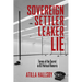 Sovereign, Settler, Leaker, Lie: Forms of the Secret in US Political Rhetoric