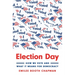 Election Day: How We Vote and What It Means for Democracy