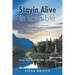 Stayin Alive in Later Life: Navigating the Pitfalls Maximizing the Opportunities Plus, income that you cannot outlive... Living Your Best Life Aft
