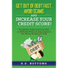 Get Out of Debt Fast, Avoid Scams and Increase Your Credit Score!: Pay Off Your Credit Cards in as Little as 18 Months While Learning to Improve Your