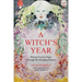 A Witch's Year: Journey Through the Changing Seasons in a Constant Process of Unfolding and Becoming.