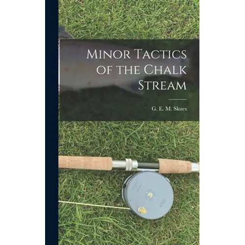 Minor Tactics of the Chalk Stream