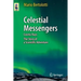 Celestial Messengers: Cosmic Rays: The Story of a Scientific Adventure