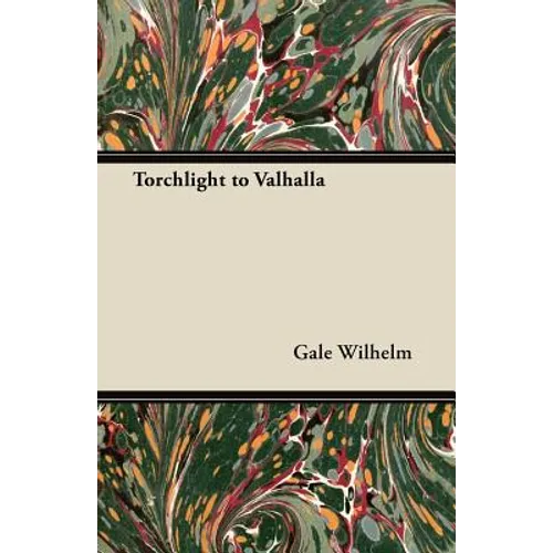Torchlight to Valhalla