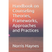 Handbook on Counseling Theories, Frameworks, Approaches and Practices