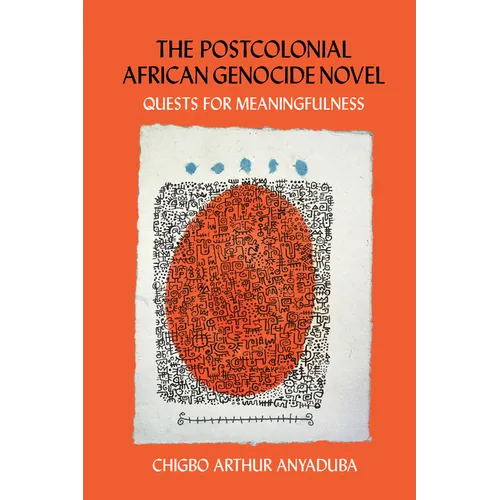 The Postcolonial African Genocide Novel