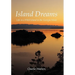 Island Dreams: Life on a Wild Island in the Georgia Strait