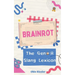 Brainrot: The Gen-A Slang Lexicon