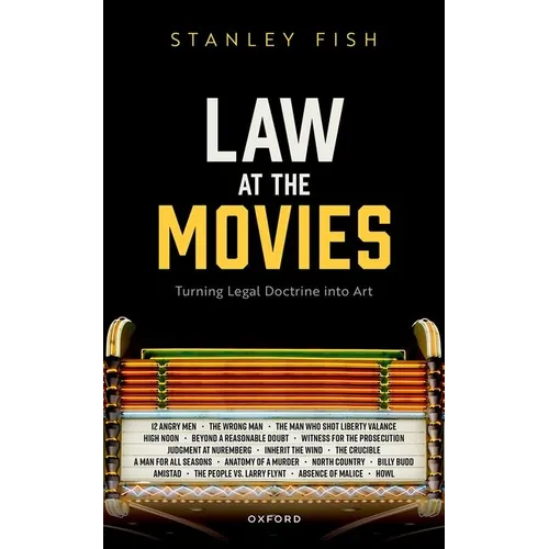 Law at the Movies: Turning Legal Doctrine Into Art