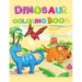Dinosaur coloring book: Cute and fun dinosaur coloring book for toddlers and kids ages 4-8