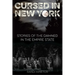 Cursed in New York: Stories of the Damned in the Empire State