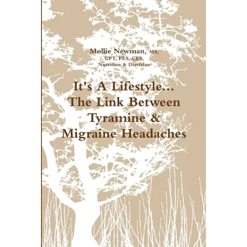 It's A Lifestyle...The Link Between Tyramine & Migraine Headaches