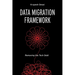 Data Migration Framework: Removing the Tech Debt