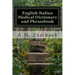 English-Italian Medical Dictionary and Phrasebook: Italian-English