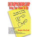 Entrepreneur? Bring Your Vision to Life: The Guide for Christian Entrepreneurs to Turn What If Into Reality